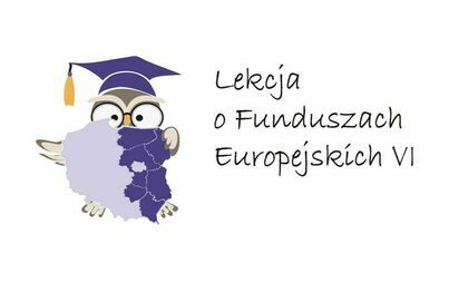 Zdjęcie do Lekcja o Funduszach Europejskich VI
