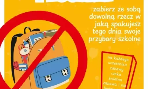 Plakat przygotowany prze uczniów informujący i dniu bez plecaka.